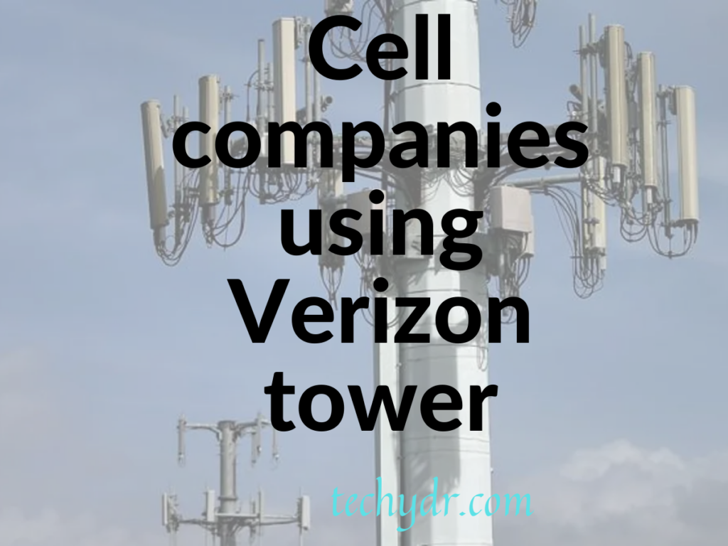 Cell companies using Verizon tower