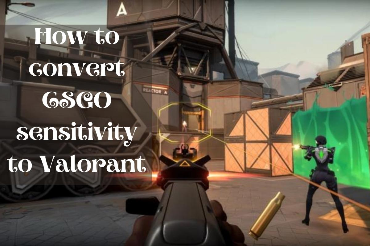 How to convert CSGO sensitivity to Valorant