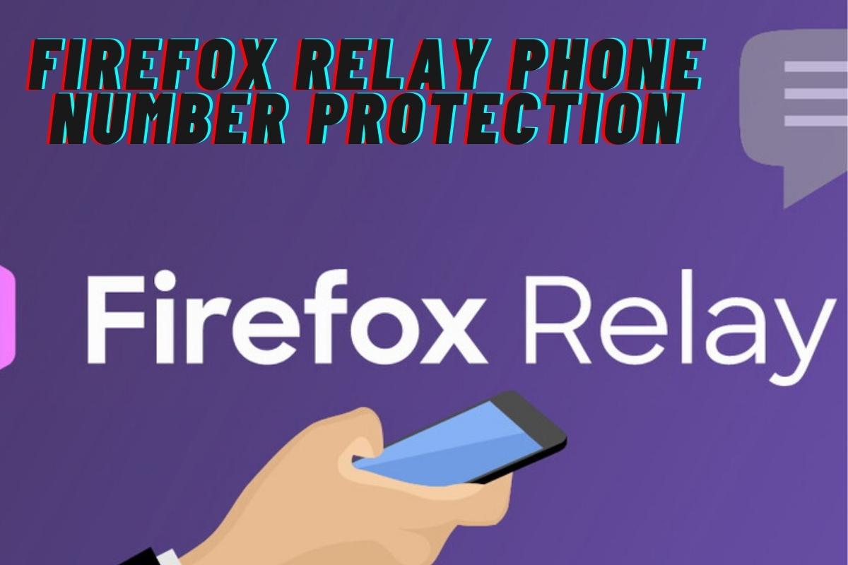 Firefox Relay Phone Number Protection