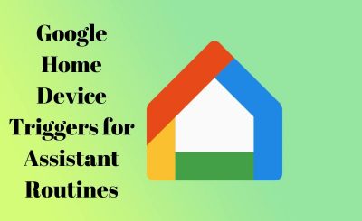 Google Home Device Triggers for Assistant Routines