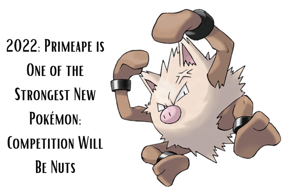 2022 Primeape is One of the Strongest New Pokémon; Competition Will Be Nuts
