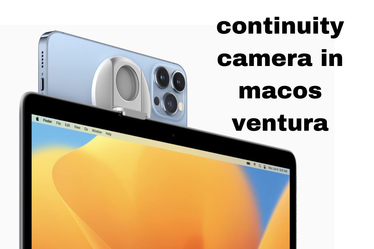 Continuity Camera in macOS Ventura
