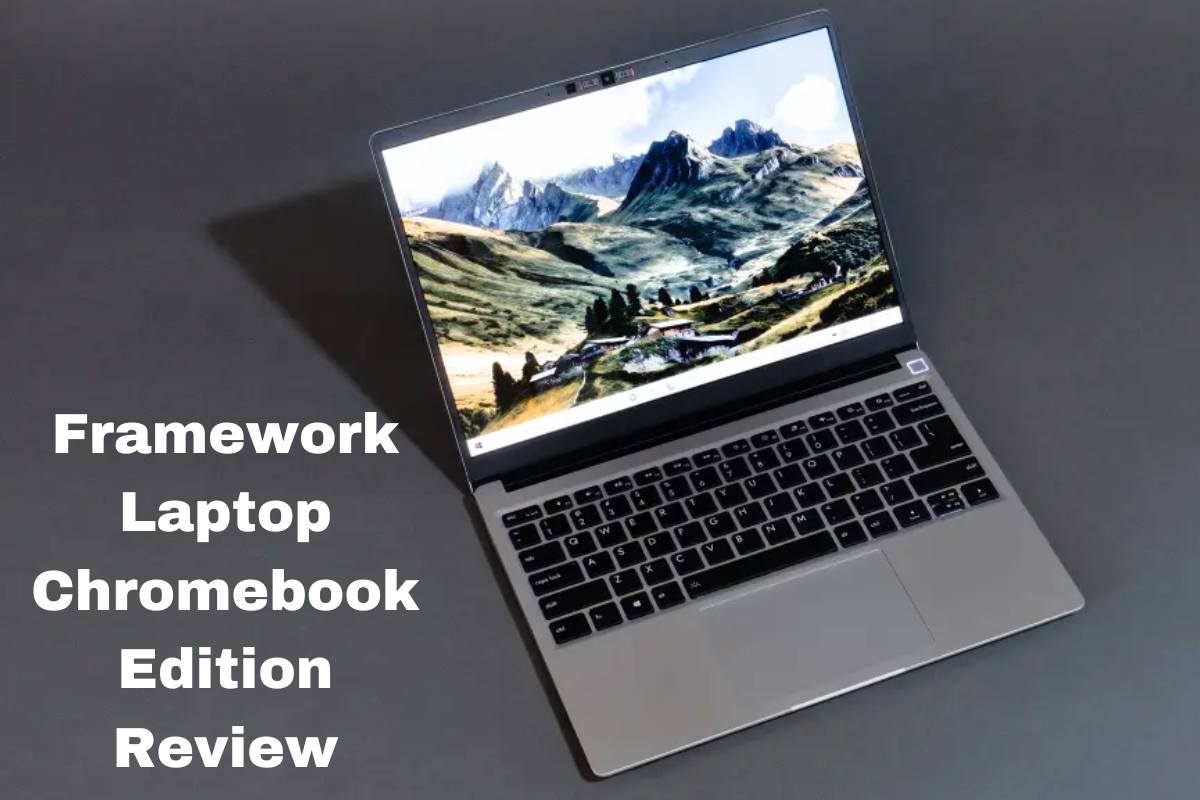 Framework Laptop Chromebook Edition Review