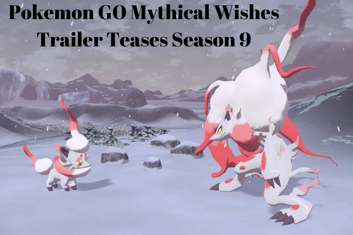 Pokemon GO Mythical Wishes Trailer Teases Season 9