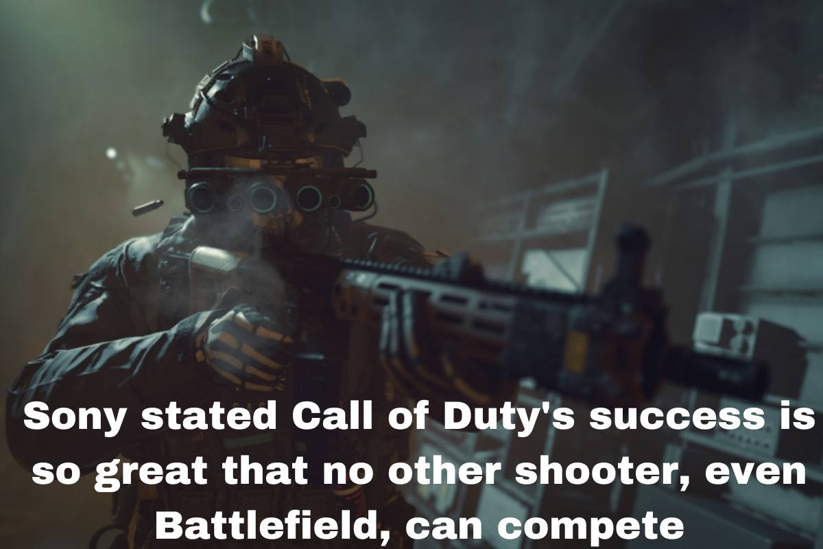 Sony stated Call of Duty's success is so great that no other shooter, even Battlefield, can compete