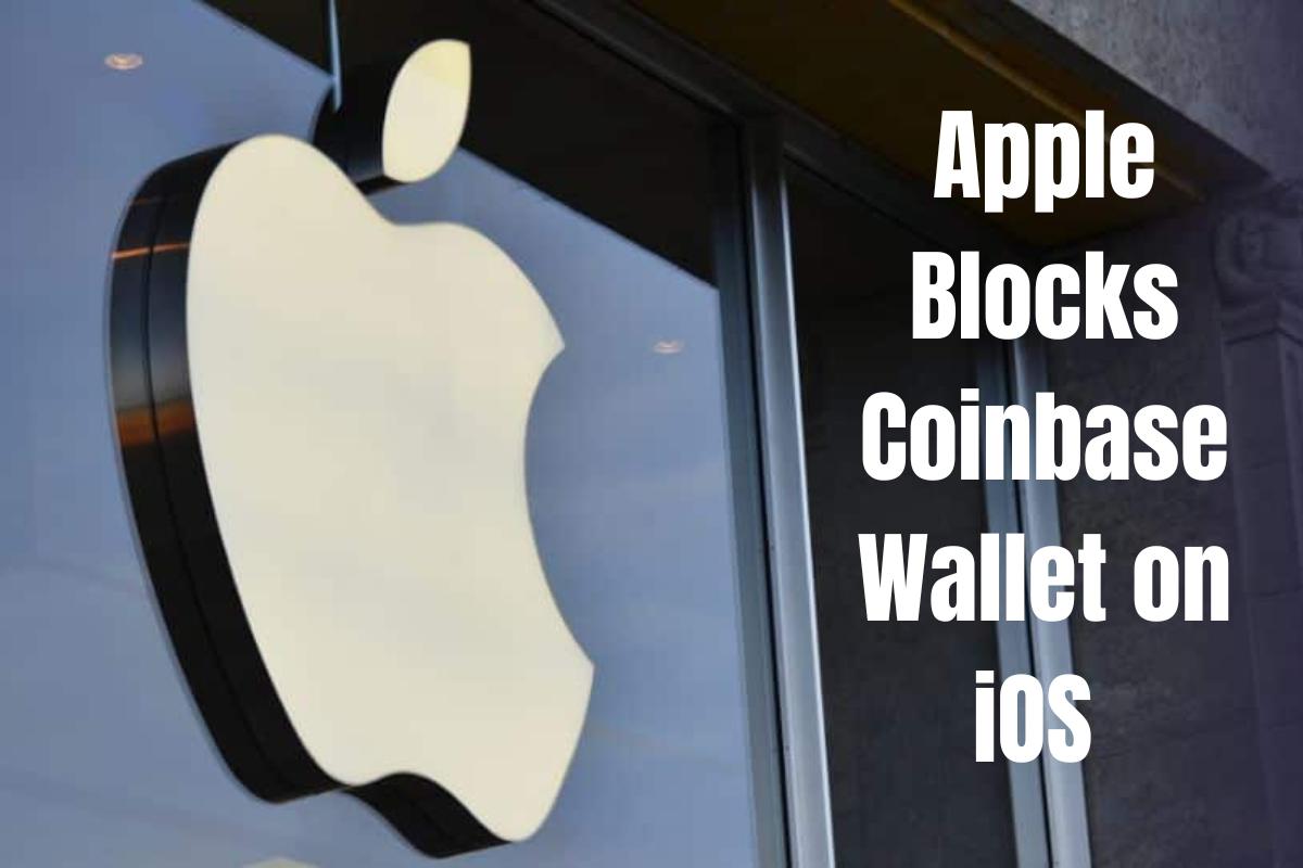Apple Blocks Coinbase Wallet on iOS