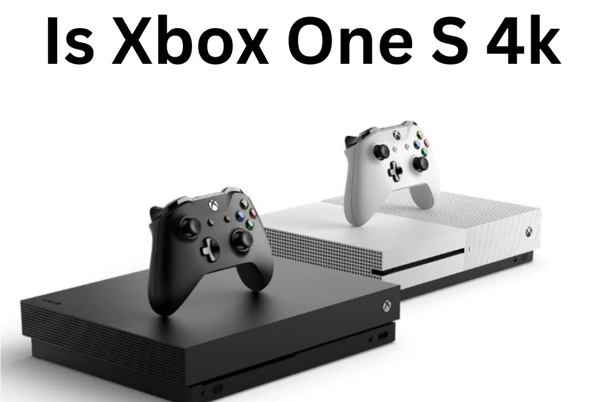 Is Xbox One S 4k