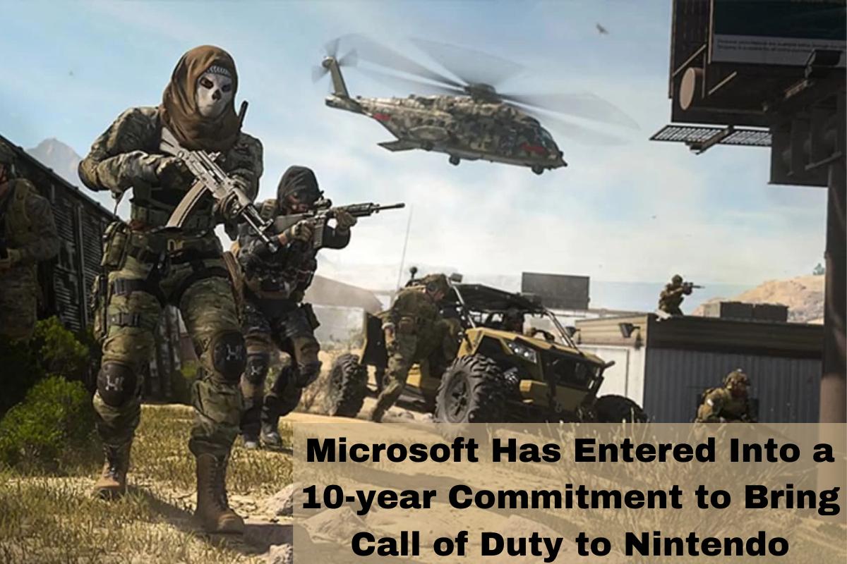 Microsoft Has Entered Into a 10-year Commitment to Bring Call of Duty to Nintendo