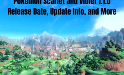 Pokemon Scarlet and Violet 1.1.0 Release Date, Update Info, and More