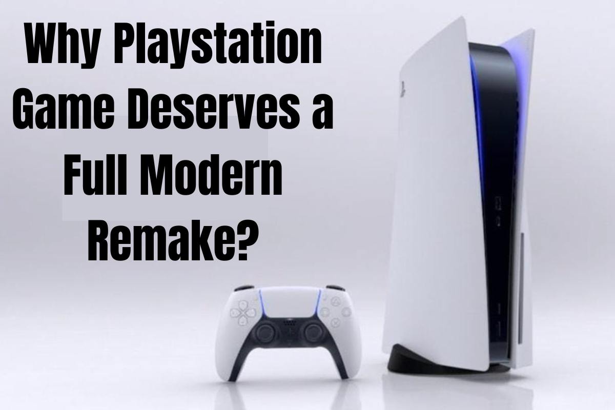 Why Playstation Game Deserves a Full Modern Remake