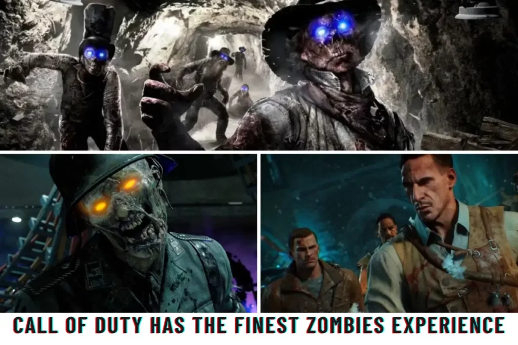 Call of Duty Has the Finest Zombies Experience