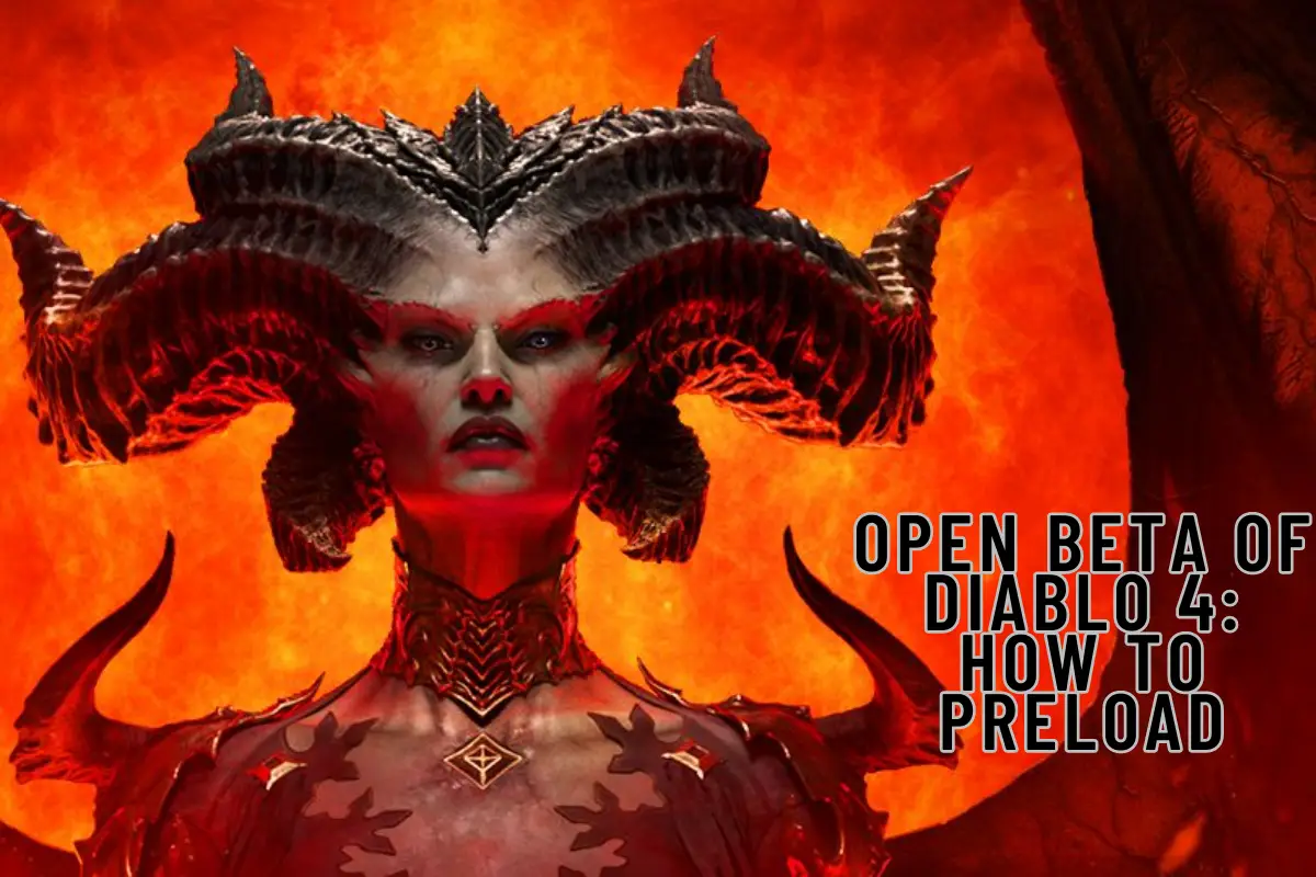 Open Beta of Diablo 4 How to Preload