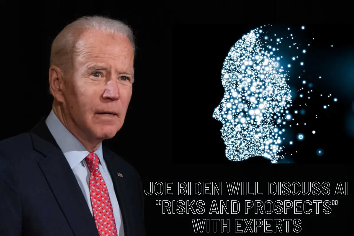 Joe Biden Will Discuss AI Risks and Prospects With Experts