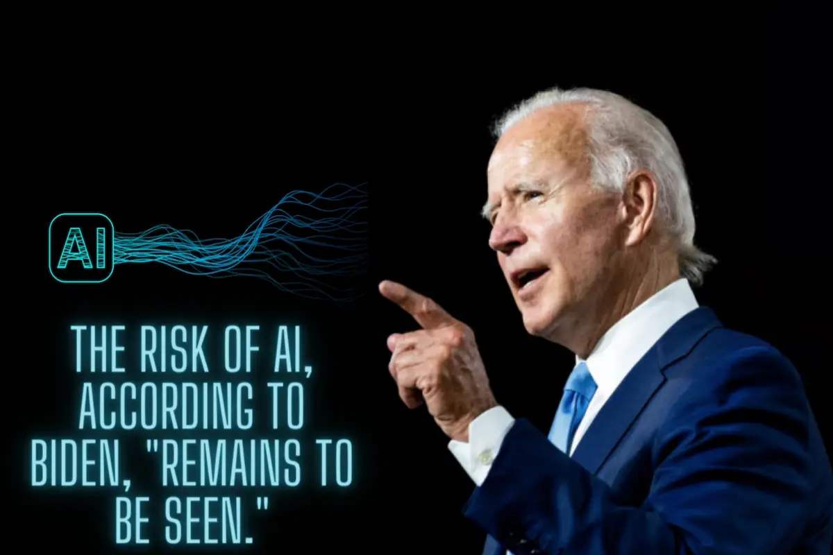 The Risk of AI, According to Biden, Remains to Be Seen.