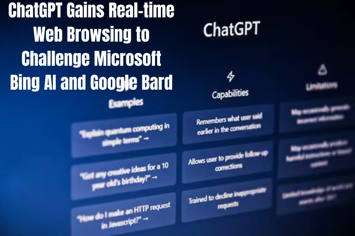 ChatGPT Gains Real-time Web Browsing to Challenge Microsoft Bing AI and Google Bard