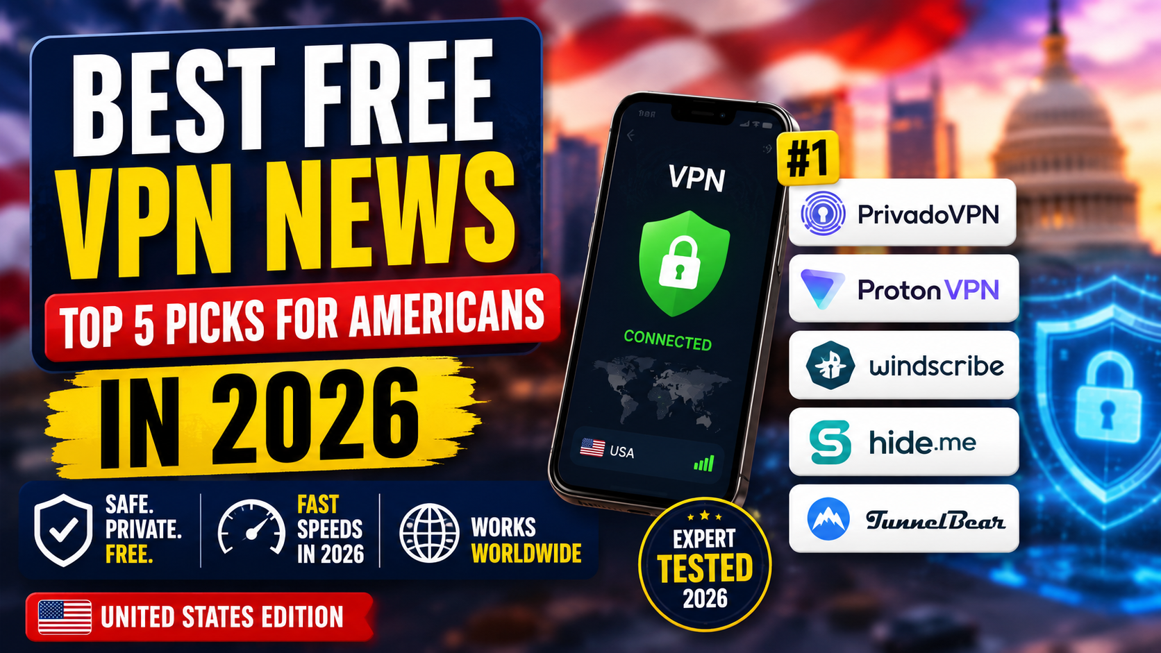 Best Free VPNs for Americans in 2026 featuring Proton VPN, PrivadoVPN, Windscribe, Hide.me, and Hotspot Shield with a secure VPN connection displayed on a smartphone against a blurred USA-themed cybersecurity background